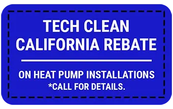 TECH Clean California Rebate on Heat Pump Installation